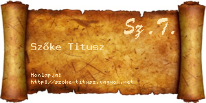 Szőke Titusz névjegykártya